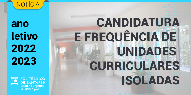 CANDIDATURA E FREQUÊNCIA DE UNIDADES CURRICULARES ISOLADAS