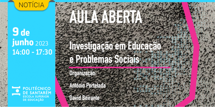 Aula Aberta - Investigação em educação e problemas sociais