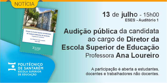 Audição pública da candidata ao cargo de Diretor da Escola Superior de Educação de Santarém