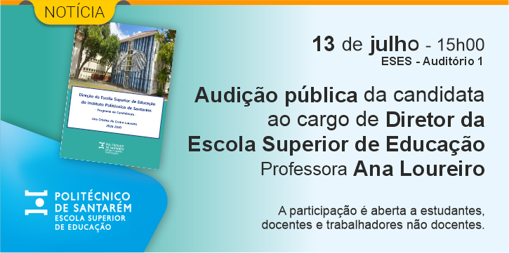 Audição pública da candidata ao cargo de Diretor da Escola Superior de Educação de Santarém